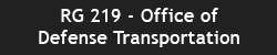 RG 219 - Office of Defense Transportation